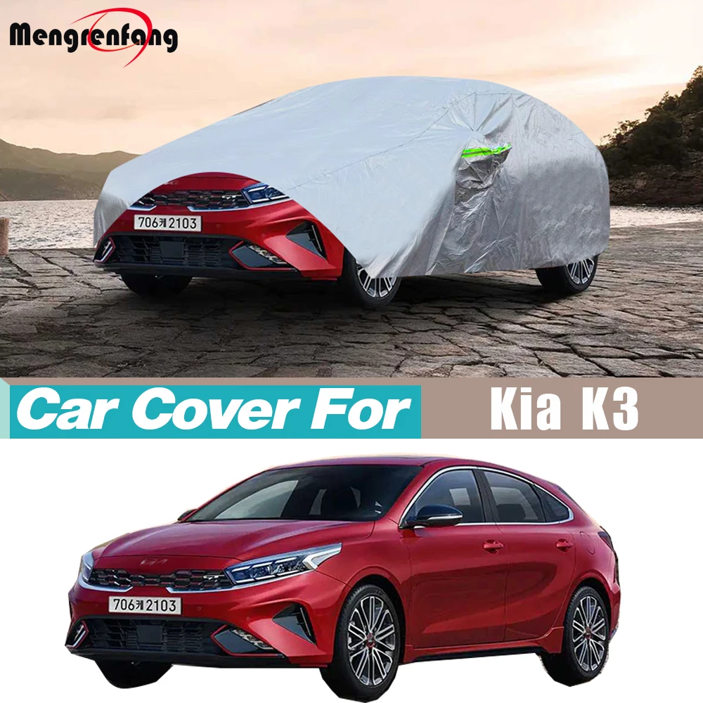 

Car Cover Auto Anti-UV Sun Rain Snow Protection Cover Windproof For Kia K3 (BL7) Hatchback Sedan 2023-2026