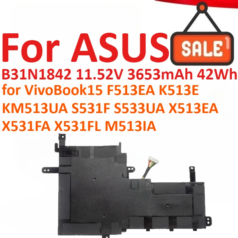 

B31N1842 11.52V 3653mAh 42Wh Laptop Battery For ASUS VivoBook15 F513EA K513E KM513UA S531F S533UA X513EA X531FA X531FL M513IA