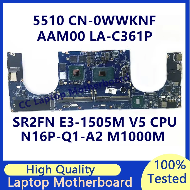 

CN-0WWKNF 0WWKNF WWKNF For DELL 5510 Laptop Motherboard With SR2FN E3-1505M V5 CPU N16P-Q1-A2 M1000M LA-C361P 100%Full Tested OK
