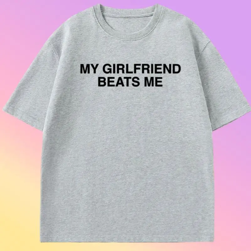 Camiseta de manga corta avec texte anglais ma petite amie batte Meamiseta divertida de relación camiseta de amor de Humo