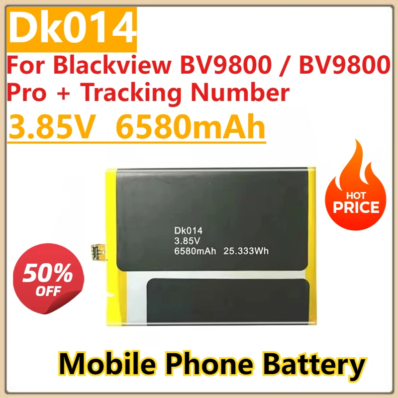 

NEW 3.85V 6580mAh High Battery DK014 For Blackview BV9800 / BV9800 Pro + Tracking Number