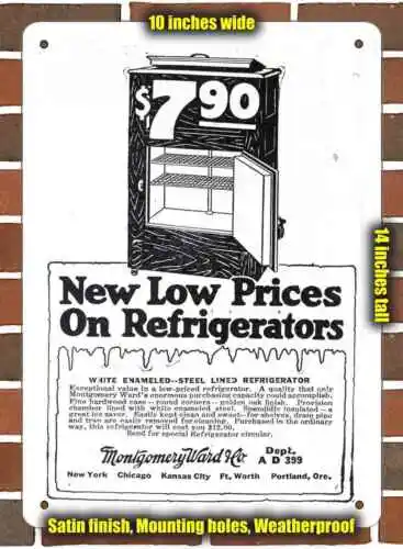 Metal Sign - 1916 Montgomery Ward Refrigerators- 10x14 inches