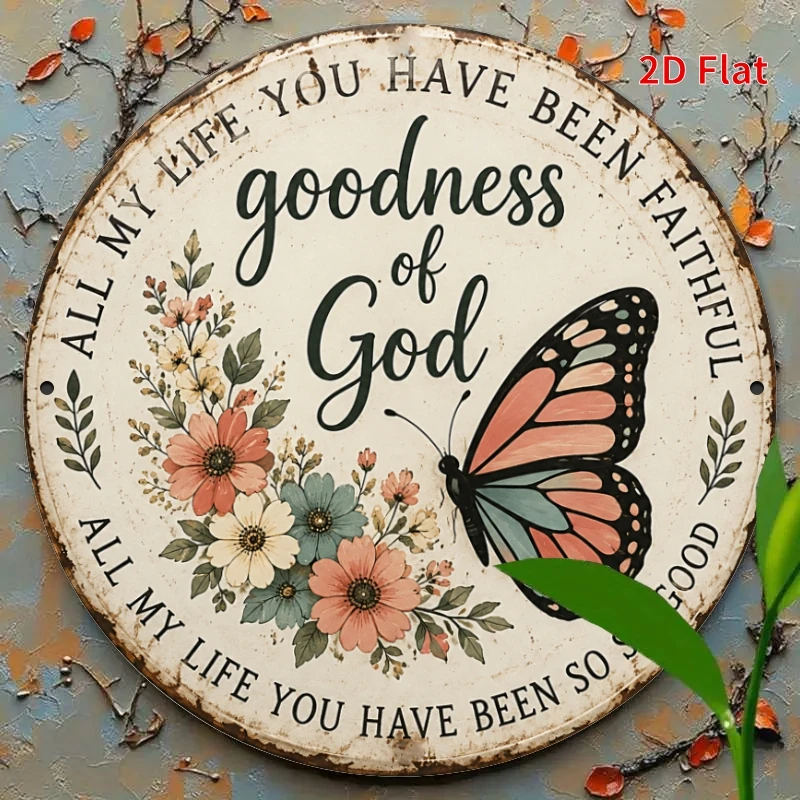 [2Dflat], 1pc 7.87X7.87inch- Goodness of God Metal Plaque, All My Life You Have Been Faithful Quote, Floral Butterfly Christian