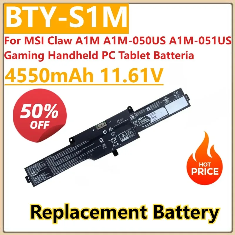 

New BTY-S1M Battery 4550mAh 11.61V For MSI Claw A1M A1M-050US A1M-051US Gaming Handheld PC Tablet Batteria