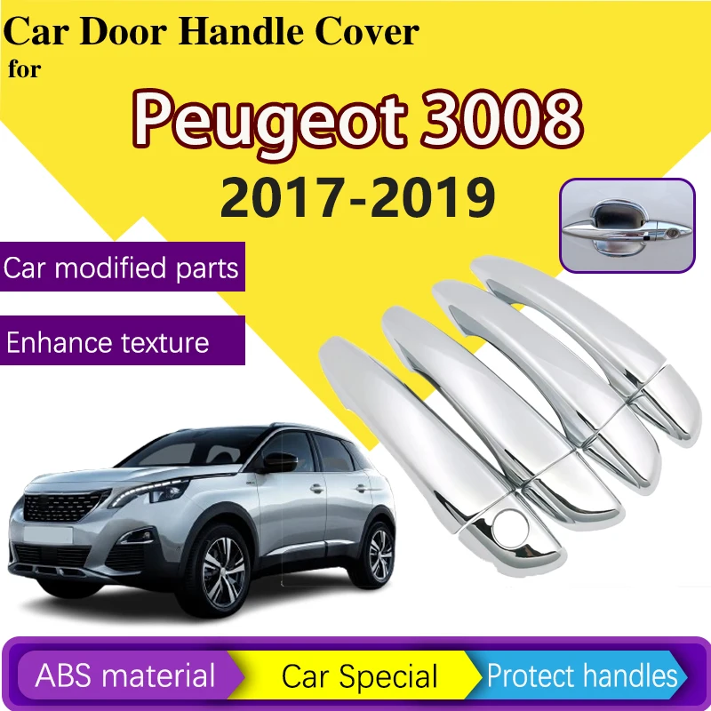 

Car Chrome Door Handle Hood Cover for Peugeot 3008 MK2 2017 2018 2019 Replacement Part Outside Trim Car Auto Auto Accessories