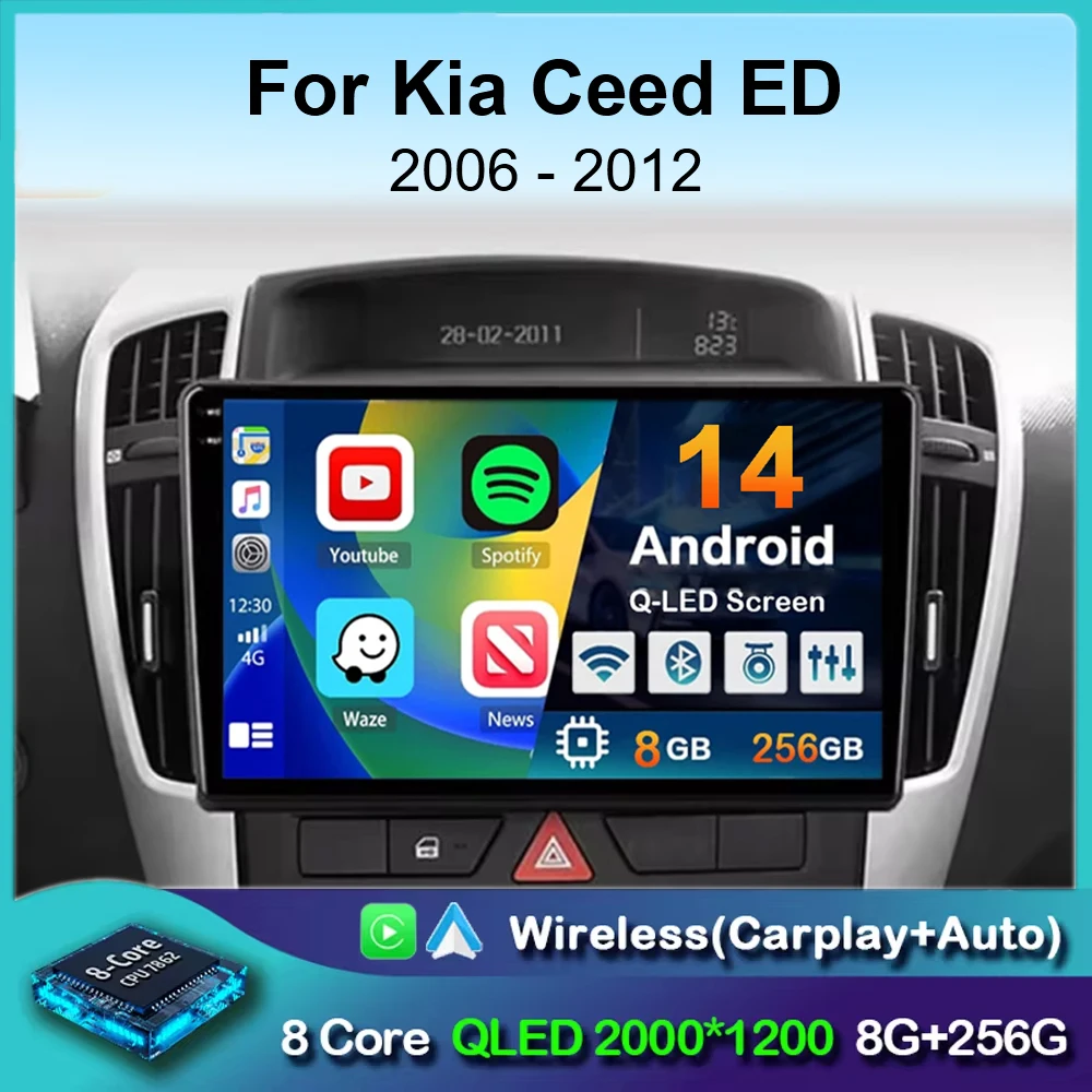 

Android 14 Carplay Auto Car Radio For Kia Ceed ED 2006-2012 Multimedia Video Player Navigation GPS 4G+WIFI Stereo BT No 2din DVD