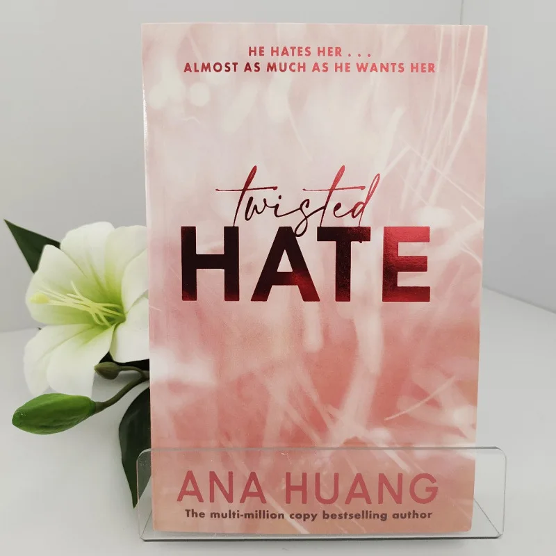 ความเกลียดชังที่บิดเบี้ยวโดยอานา หวง: นิยายรักโรแมนติกจากศัตรูสู่คนรักที่มีเสน่ห์อันต้องห้ามและความลับ