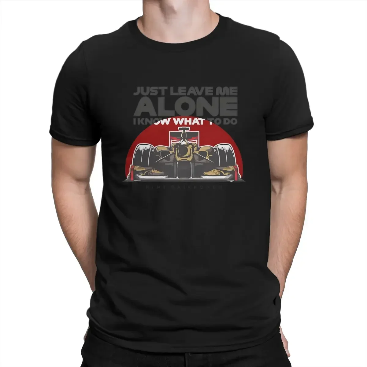 Kimi Raikkonen Short Tee Shirt Vintage Just Leave Me Alone I Know What To Do T-Shirts for Men Round Collar Pure Cotton T Shirt