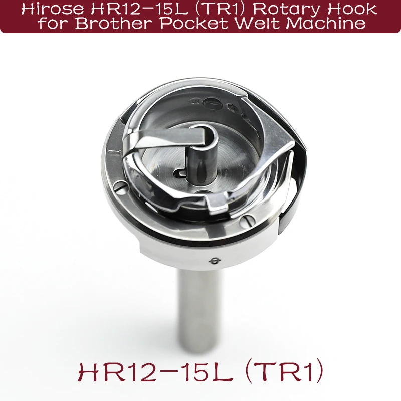 

Crochet Set Kit Genuine Hirose HR12-15L(TR1) Rotary Hook for Brother 842/8422 Computerized Twin-Needle Machine