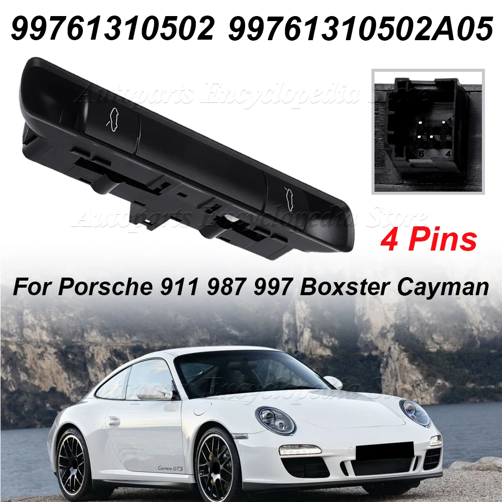 

For Porsche 911 987 997 Boxster Cayman 99761310502A05 4Pin Car Trunk Lock Release Switch Boot Bonnet Release Button 99761310502