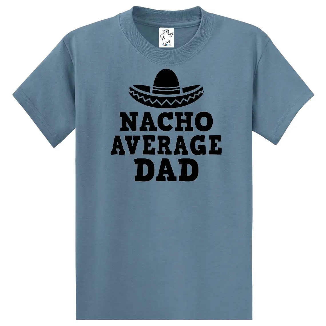 Nacho Average Dad T Shirt Men'S Big And Tall