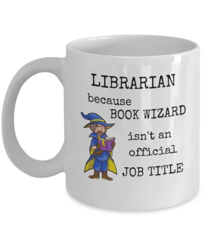 Librarian because book wizard isn't an official job title - Funny library gift