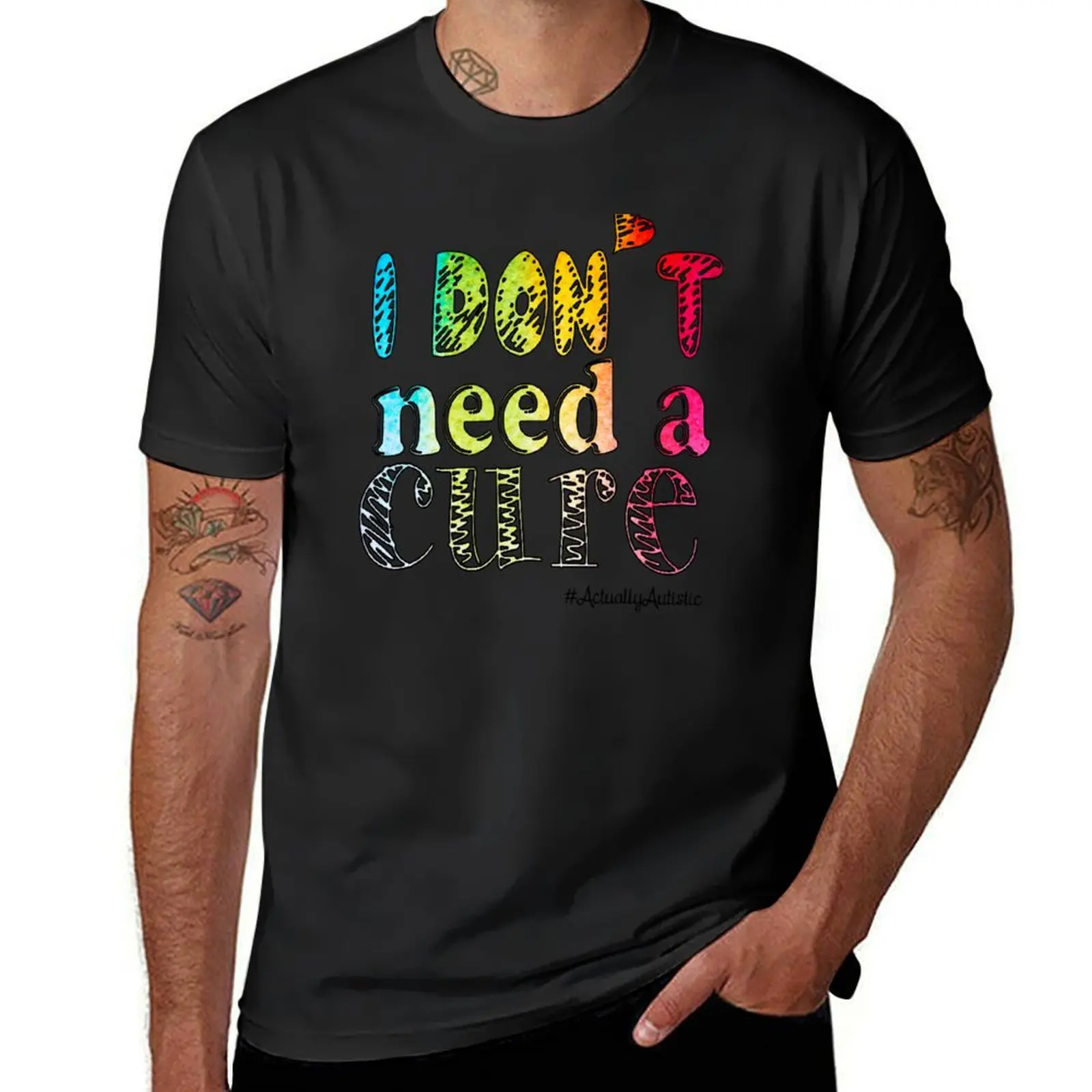 

I don't need a cure - #ActuallyAutistic T-Shirt oversizeds hippie clothes fruit of the loom mens t shirts