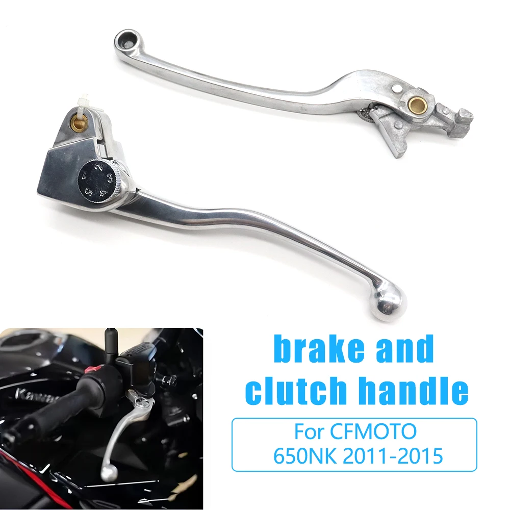 

For CFMOTO 650NK 650 NK NK650 650-NK 2011 2015 2014 2013 2012 Motorcycle Accessories Brake Levers Clutch Handle