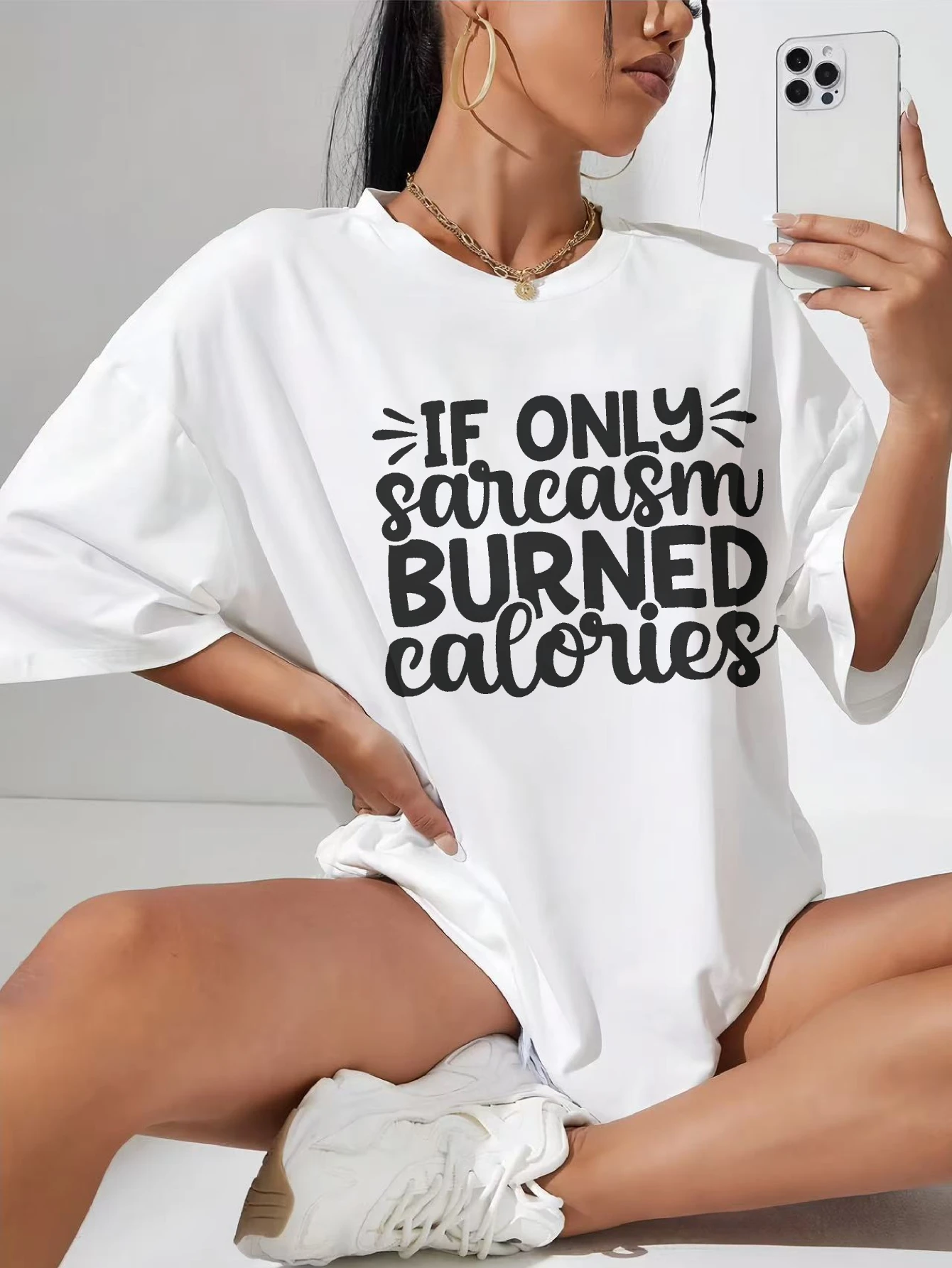 

If Only Sarcasm Burned Calories Trendy White Loose Fit T-Shirt Soft Cotton Great for Casual Maternity Festival Wear