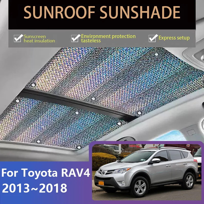 Sunroof Sunshades For Toyota RAV4 XA40 2013~2018 2014 2016 2017 Skylight Roof Sunscreen Heat Insulation Anti-UV Car Accessories