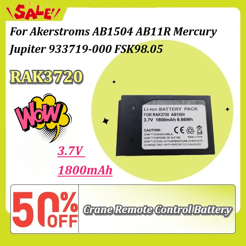 New RAK3720 3.7V 1800mAh Industrial Crane Remote Control Battery for Akerstroms AB1504 AB11R Mercury Jupiter 933719-000 FSK98.05