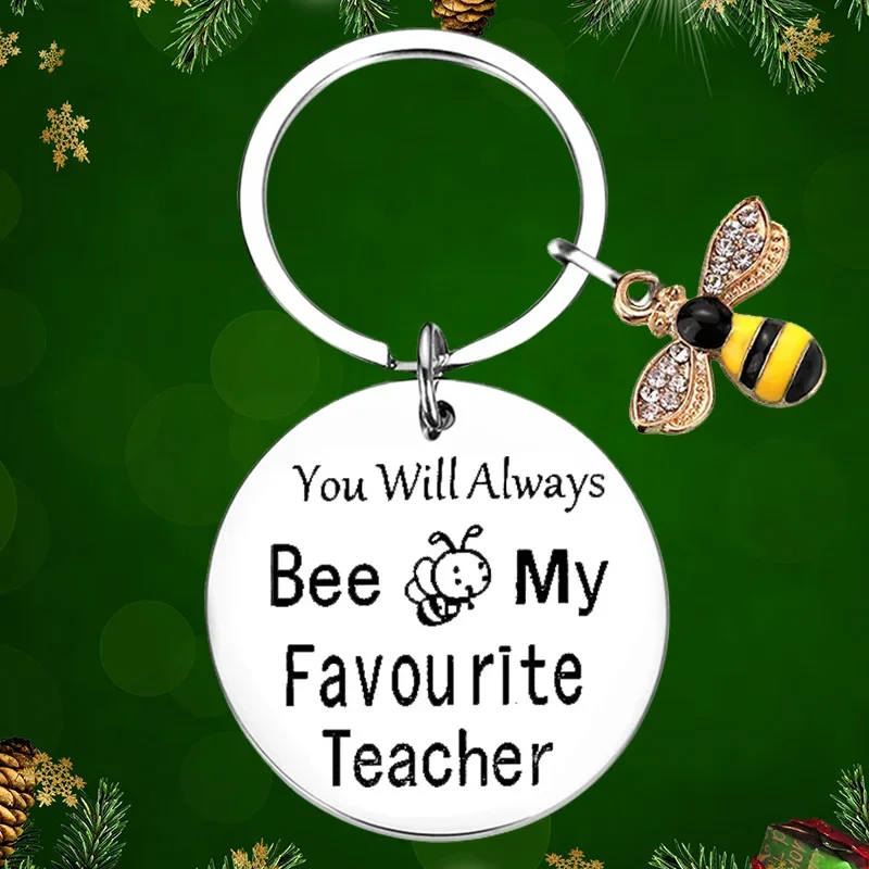 Teacher Christmas Gifts Keychain Pendant You’ll Always Bee My Favorite Teacher Key Chains New Semester Gift