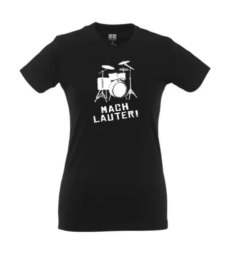 Schlagzeug - Mach lauter! I Fun I Lustig I Sprüche I Girlie Shirt