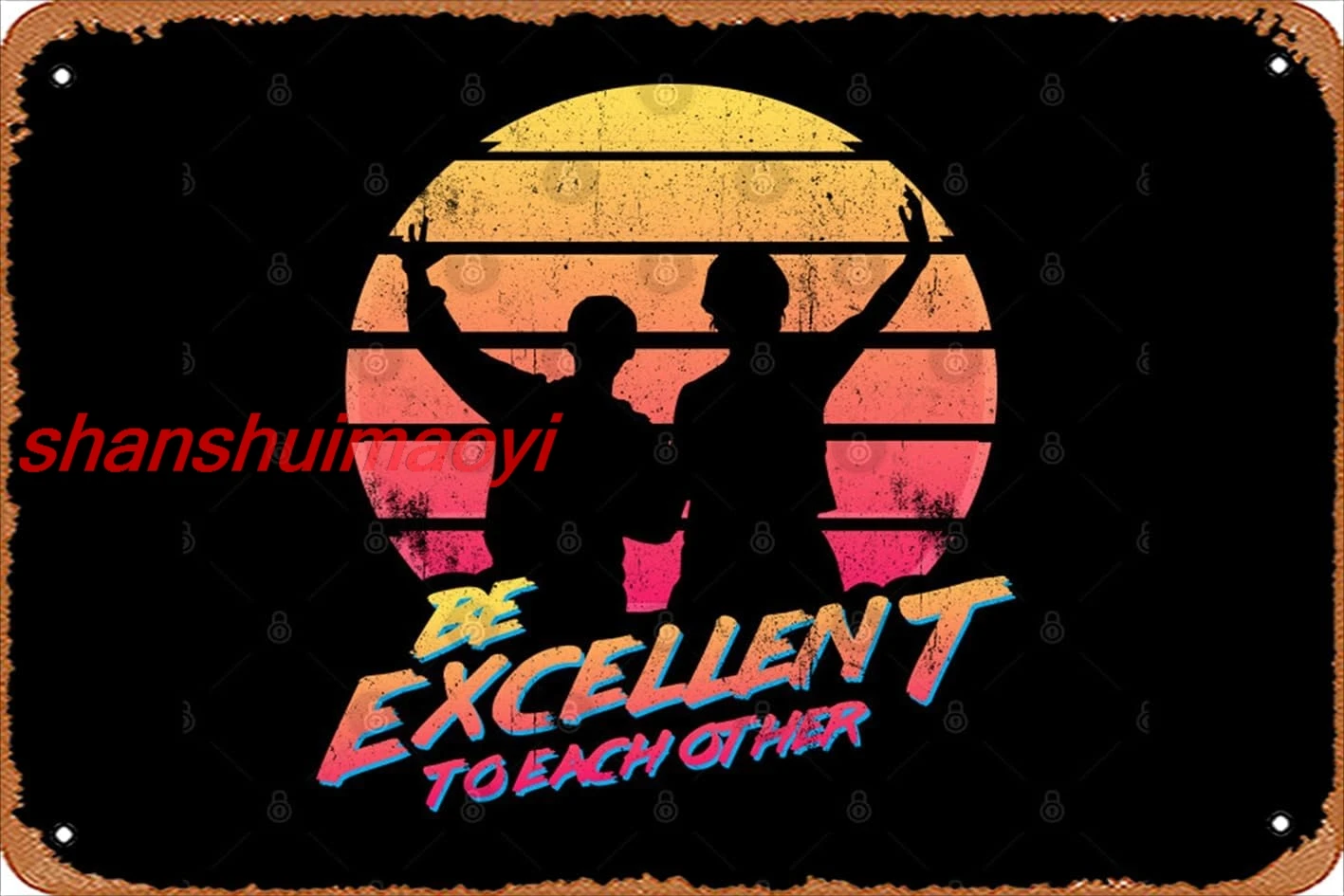 Zuhhgii Retro Tin Sign Bill and Ted - Be Excellent To Each Other Vintage Funny Novelty Metal Signs Man Cave Humorous Signs  SGH