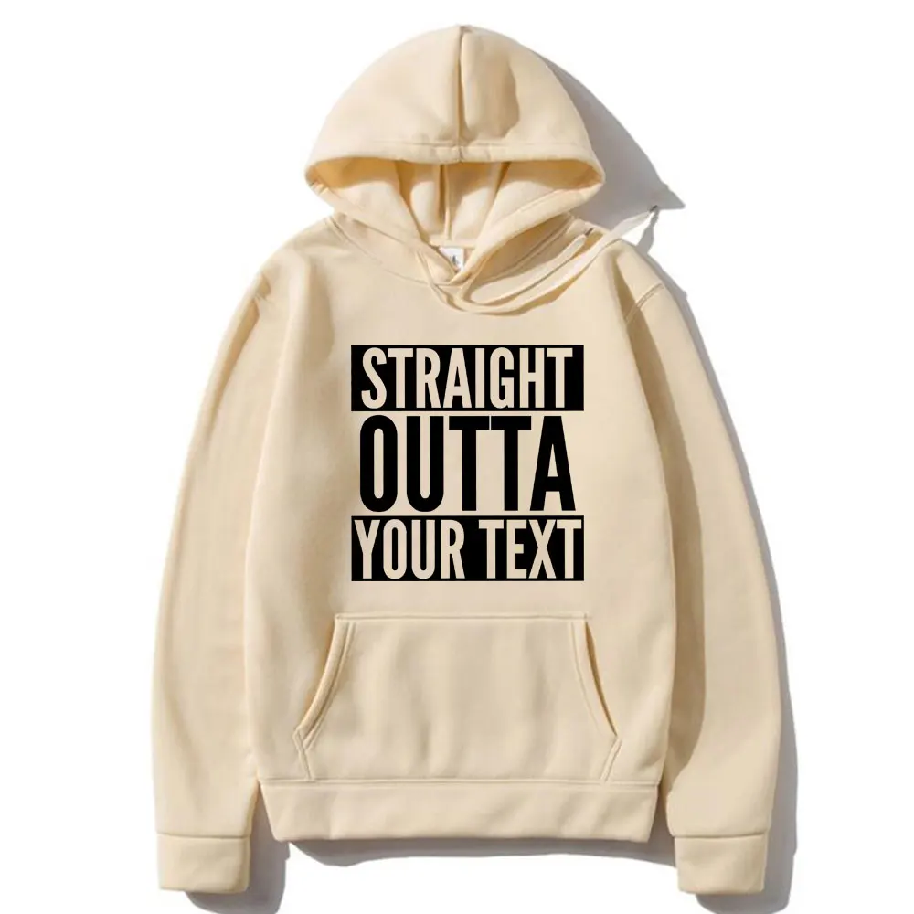 Funny Straight Outta Custom Text Letter Graphic Hoodie Men Women's Fleece Cotton Novelty NWA Sweatshirt Oversized Streetwear