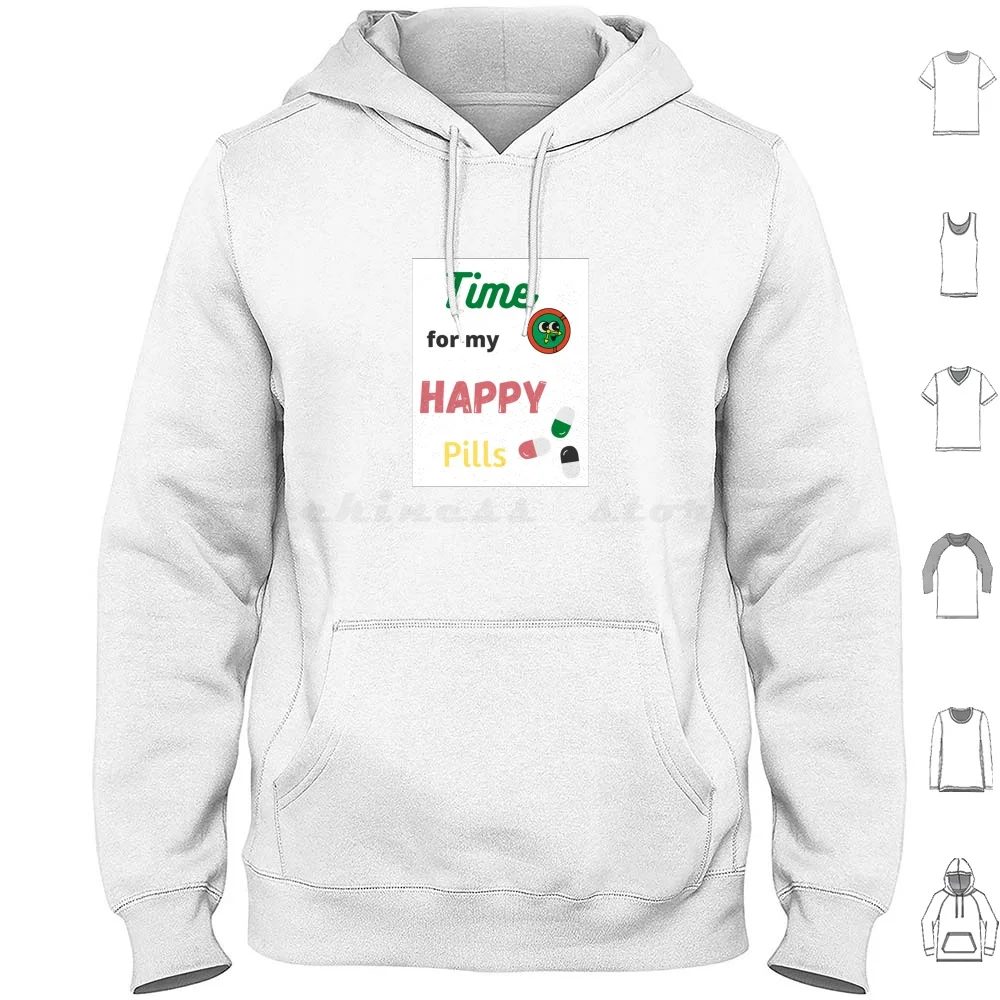 Happy Pill Time Hoodie cotton Long Sleeve Anxiety Mentalawareness Depression Mentalhealth Mental Anxietyanddepression