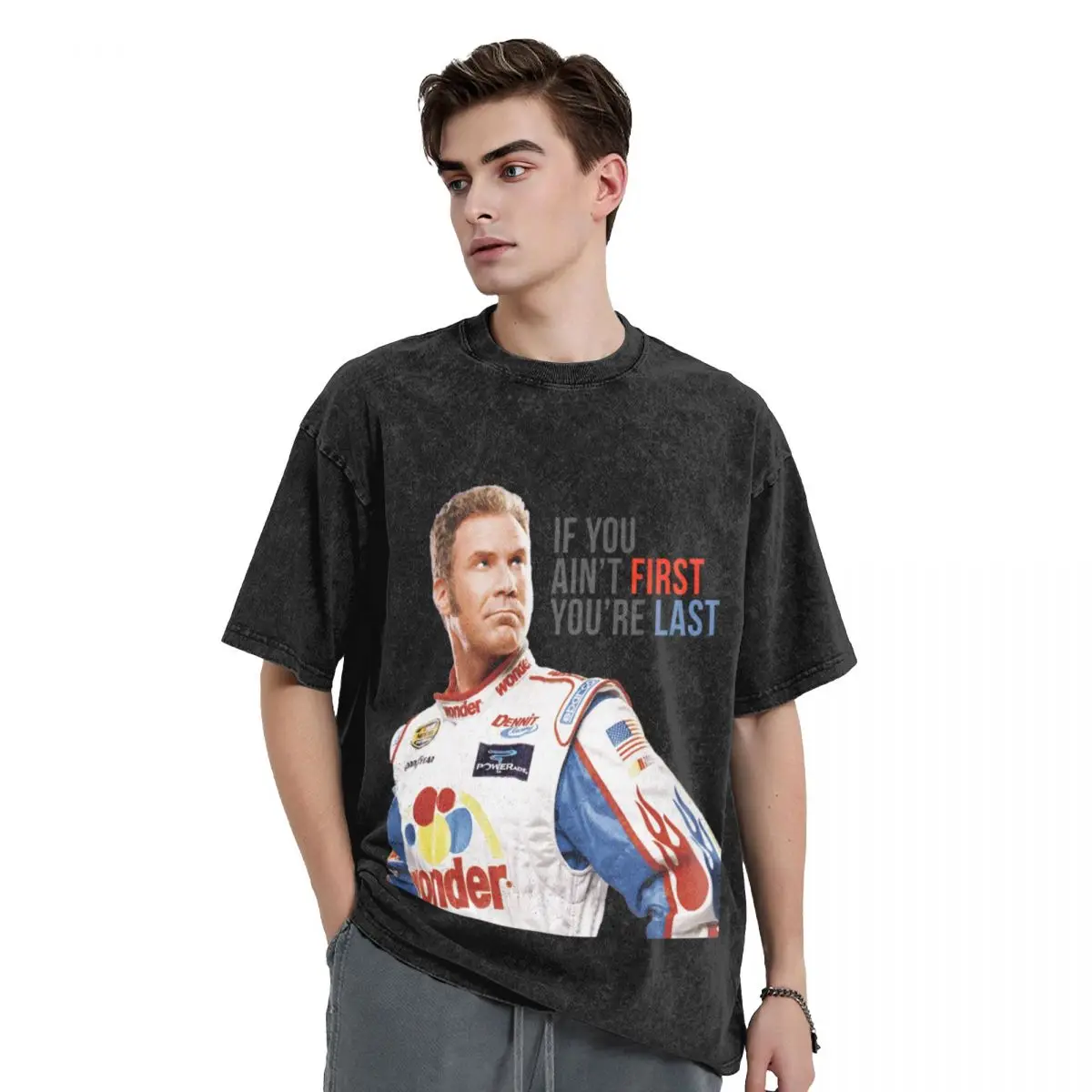 

Will Ferrell Talladega Nights Ricky Bobby If You Ain't First You're Last T-Shirt boys whites graphic t shirts anime shirts men