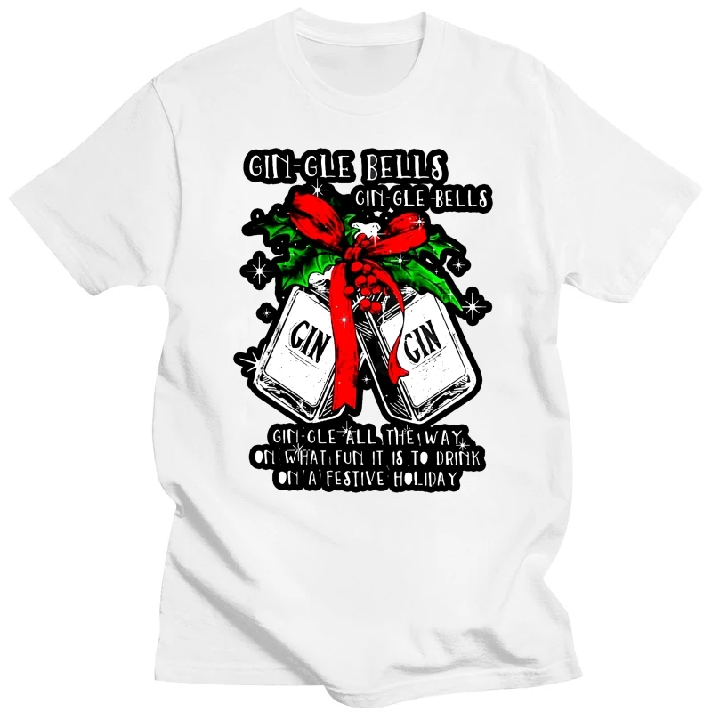 Men T Shirt Gin-Gle Bells Gin-Gle Bells Gin-Gle All The Way Christmas Sweater  Women t-shirt