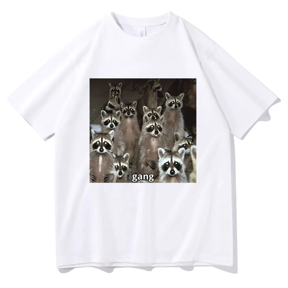 Gang Raccoon Funny Meme T Shirts Men Women Casual Joke Humor Tshirt Men's O-collar Pure Cotton Oversized T-shirts Short Sleeve