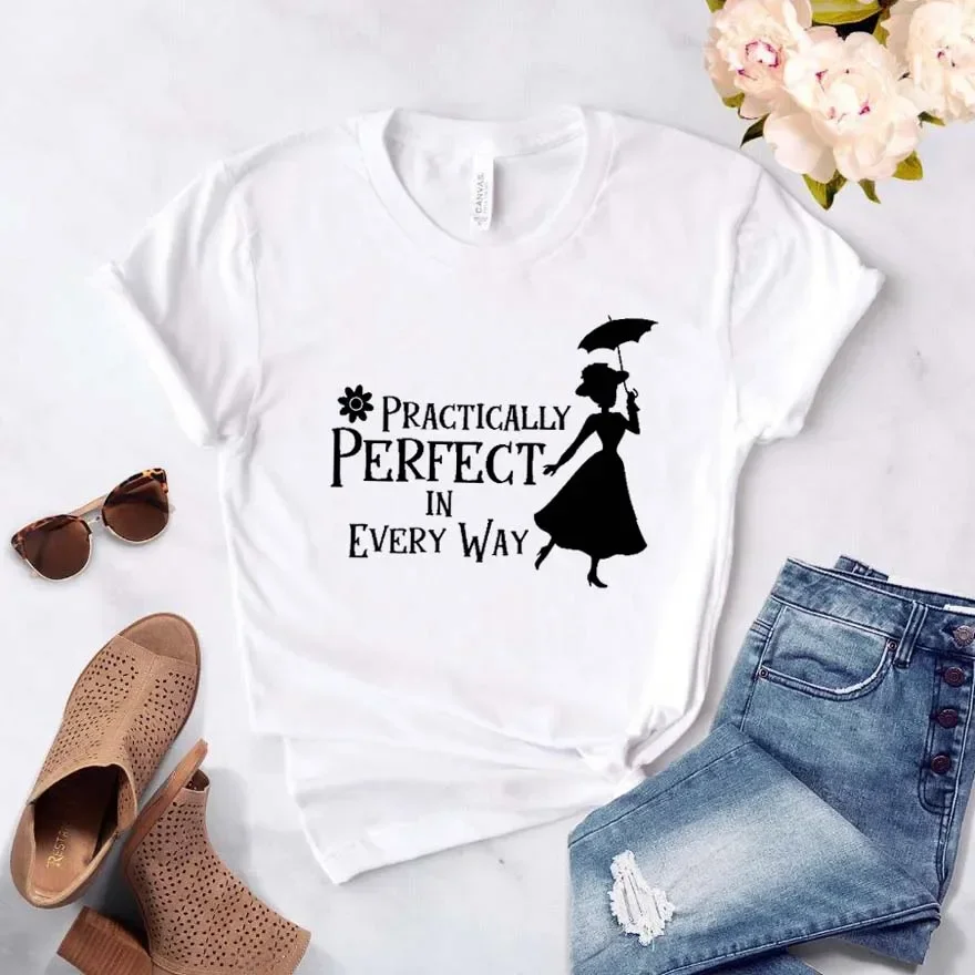 Practically Perfect In Every Way Print Women tshirt Cotton Casual Funny t shirt For Lady Girl Top Tee 2024 aesthetic clothes y2k