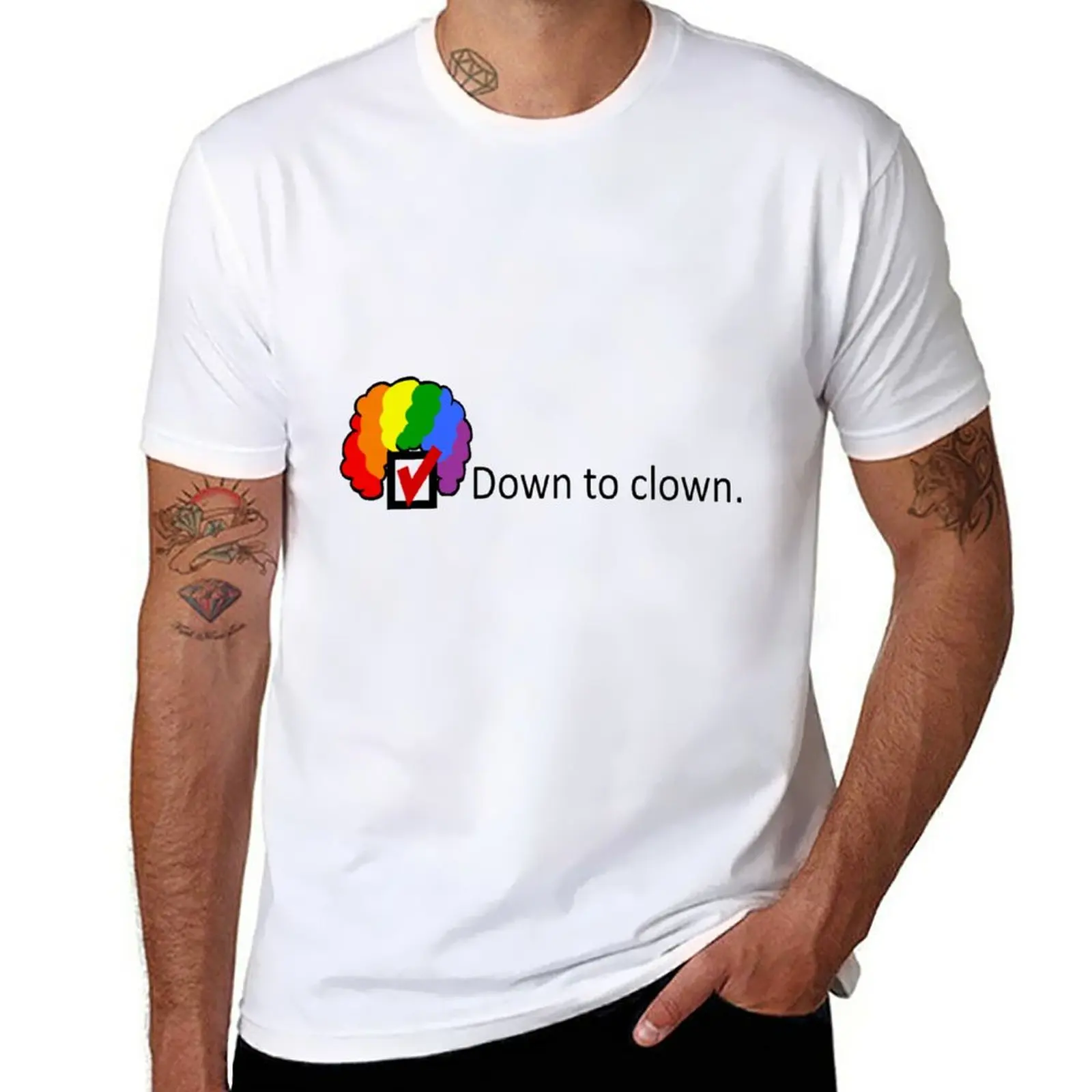 

New Down to Clown T-Shirt quick-drying t-shirt Aesthetic clothing hippie clothes kawaii clothes mens clothing