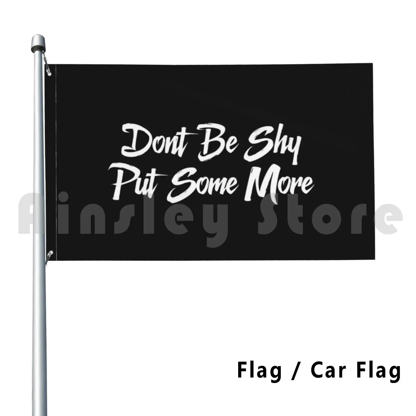 Don't Be Shy Put Some More Flag Car Flag Funny Charlie Damelio Lilhuddy Dixie Damelio Addison Rae Charli