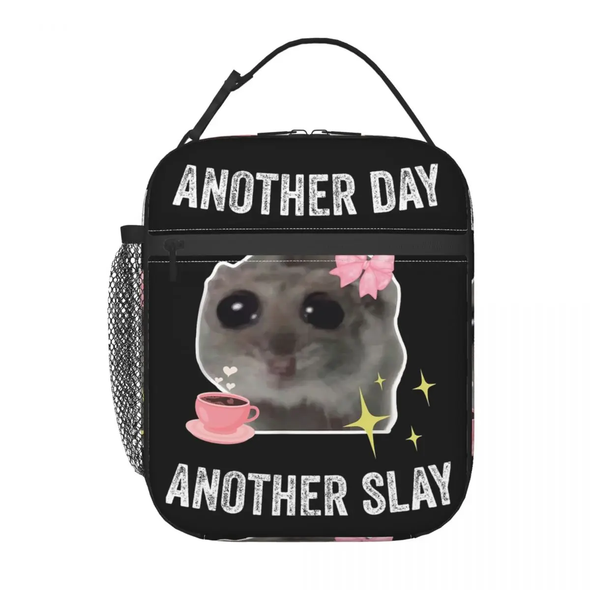 Sad Hamster Another Day Another Slay Insulated Lunch Bag for Women Kids Portable Food Boxes Thermal Lunch Box Tote