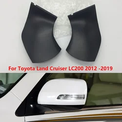 LHD For Toyota Land Cruiser 200 LC200 2012 -2019 Car Wing Door Side Rearview Mirror Lower Bottom Cover Cap Lid Case