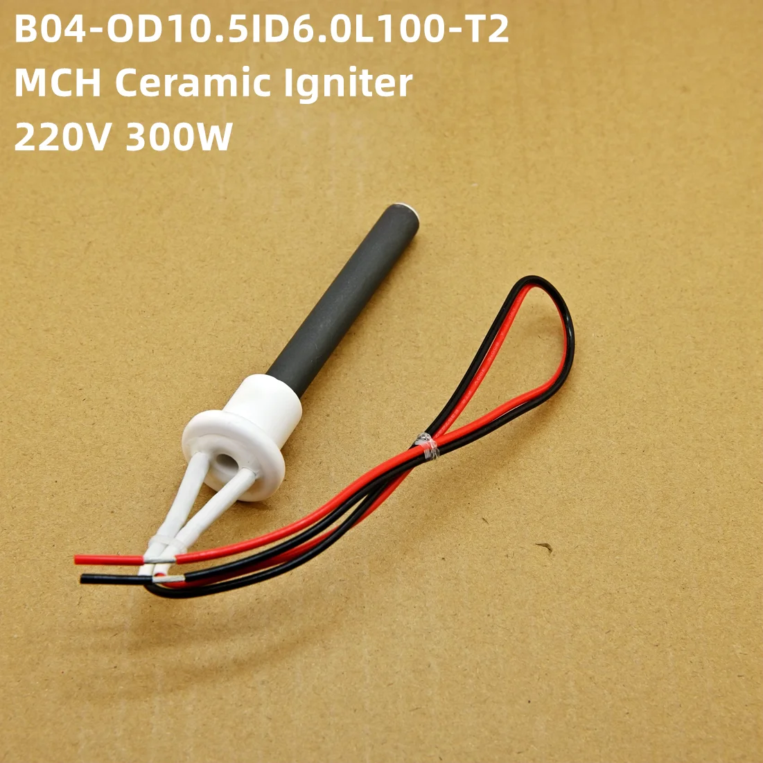 

Ceramic igniter 220V 300W, B04 quick ignition for home appliance accessories pellet stove igniter