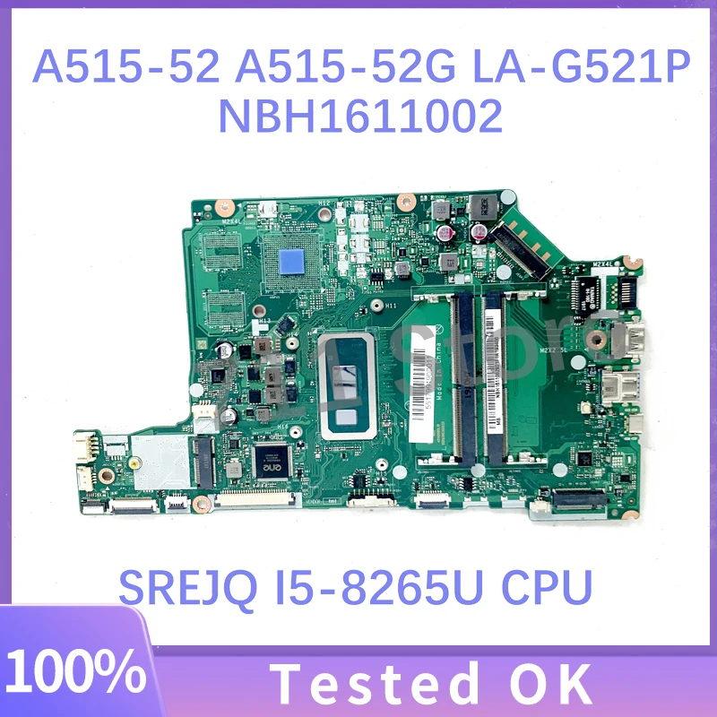 เมนบอร์ด NBH1611002 EH5AW LA-G521P เมนบอร์ดสำหรับ ACER Aspire A515-52มาเธอร์บอร์ดแล็ปท็อป A515-52G 100% srejq I5-8265U CPU