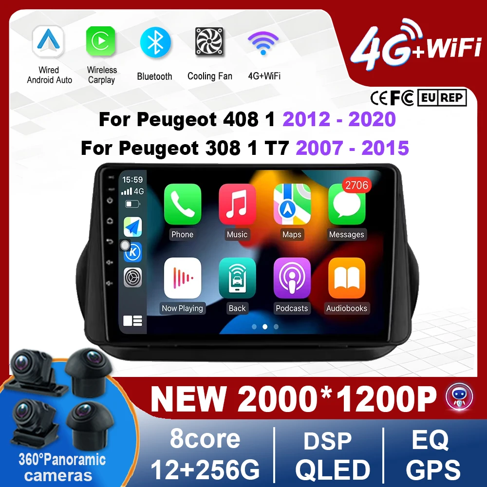 

Android 15 For Peugeot 408 1 2012 - 2020 For Peugeot 308 1 T7 2007 - 2015 Multimedia Car Radio Video Player Navigation Stereo