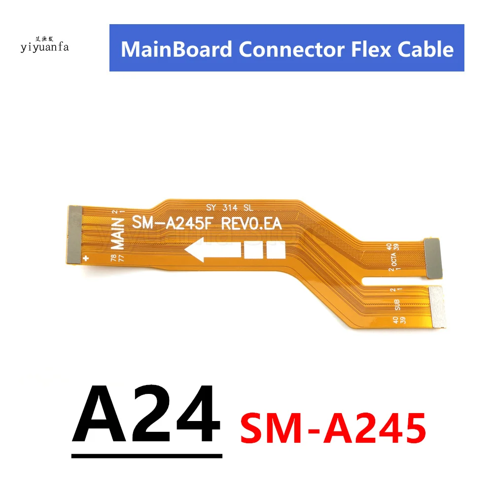 Mainboard Flex For Samsung Galaxy A54 A24 A34 SM-A245F Main Board Motherboard Connector LCD Flex Cable A346B A546