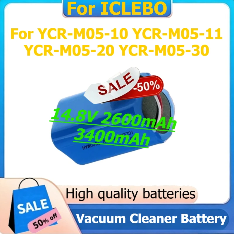 

Rechargeable Battery for ICLEBO YCR-M05-10 YCR-M05-11 YCR-M05-20 YCR-M05-30 Vacuum Cleaner Battery 14.8V 2600mAh 3400mAh