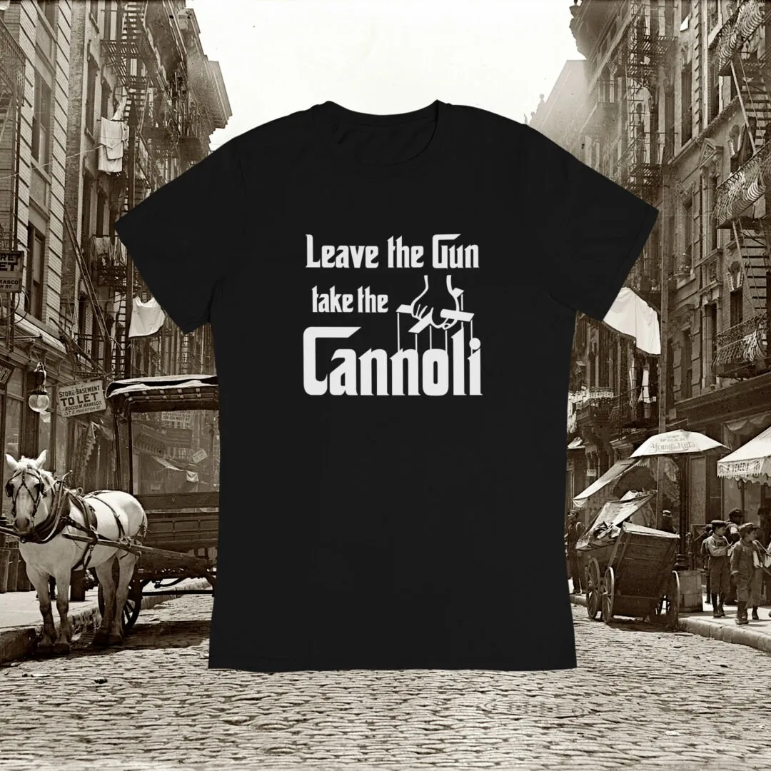 Godfather T Shirt Leave The Gun Take Cannoli Gangster Anniversary Husband Michael Corleone