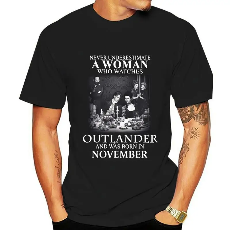 Never Underestimate A Woman Who Watches Outlander And Was Born In November 2022 Summer Men Short Sleeve T-Shirt