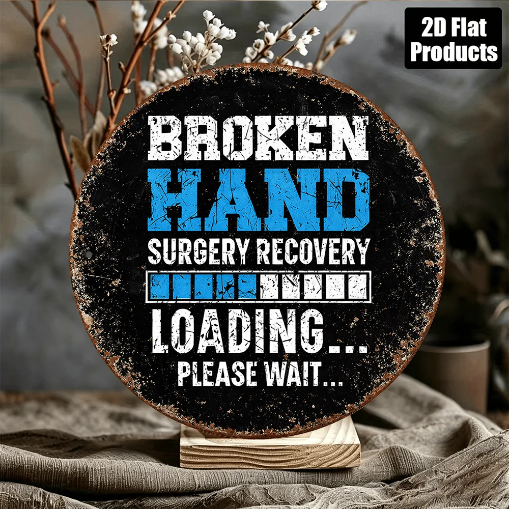 2D Flat Round Aluminum Wall Plaque Fractured Hand Recovery Quote 8in Vintage Decor for Bar Office Garage Gift