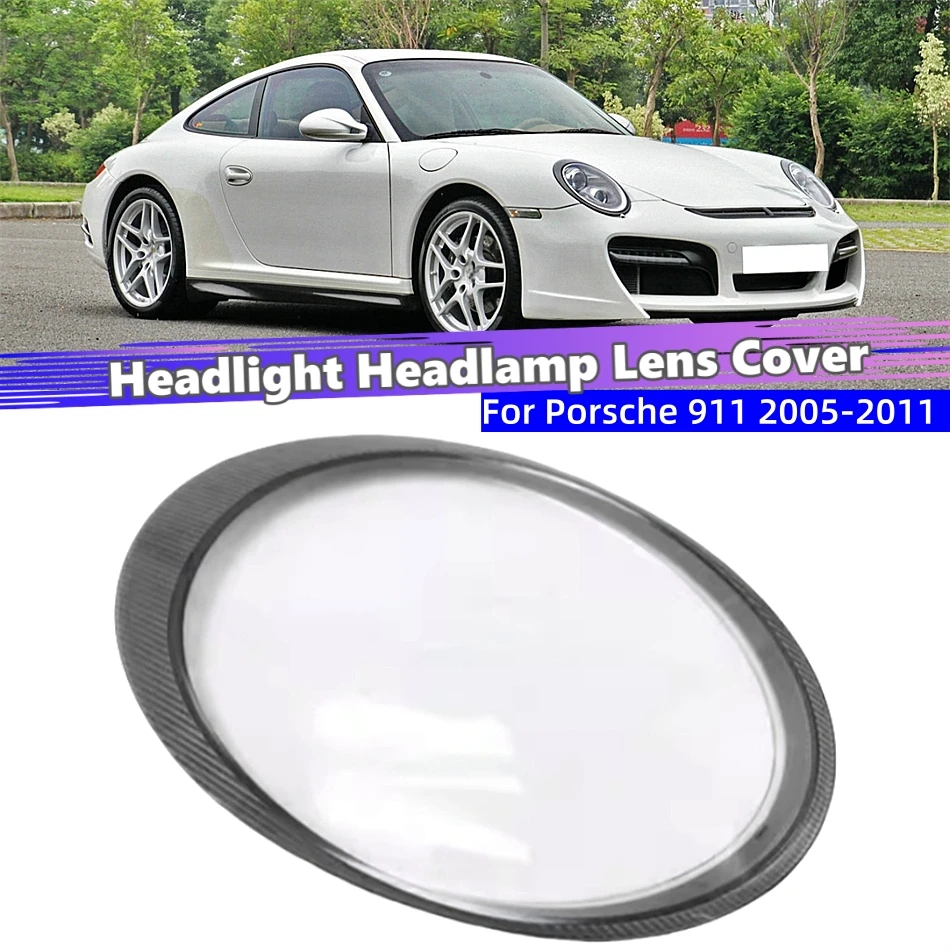 

For Porsche 911 991 997 2005 2006 2007 2008 2009 2010 2011 Car Front Headlight Lens Cover Auto Shell Cover Glass replacement