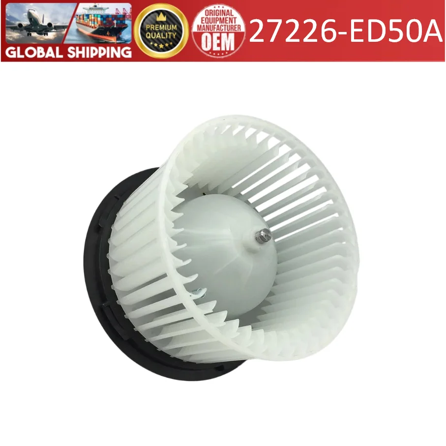 27226-ED50A New air conditioner blower motor For Nissan Note 1.4 Nissan Tiida Nissan Versa
