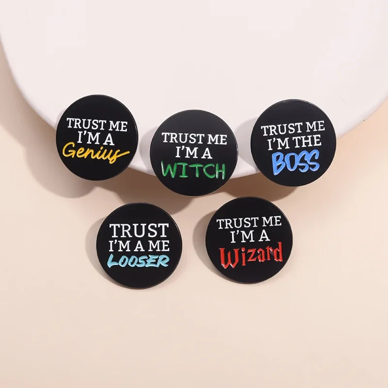 5PCS/SET TRUST I'M A ME LOOSER Enamel Pins Custom Round Creative Text Brooches Lapel Badges Cartoon Funny Jewelry Gift Wholesale