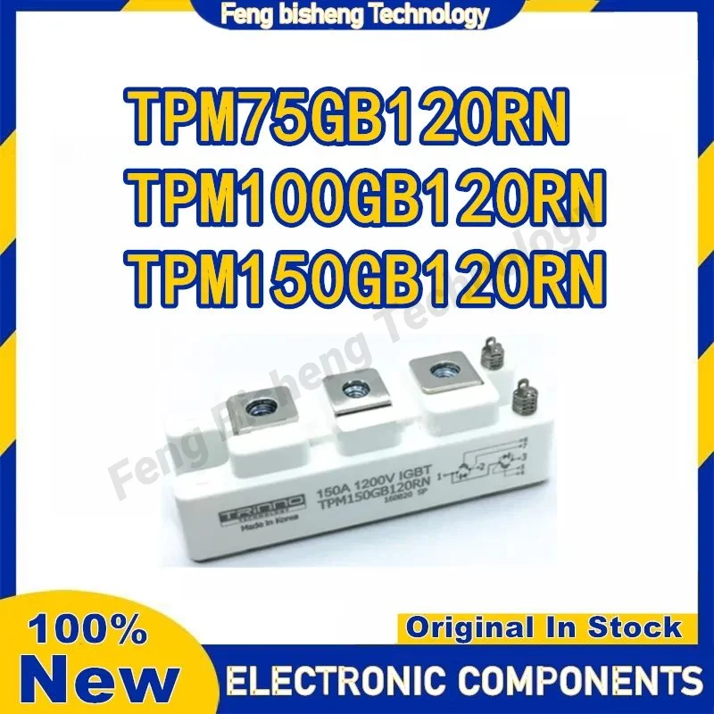 

TPM150GB120RN TPM75GB120RN TPM100GB120RN NEW ORIGINAL IPM MODULE
