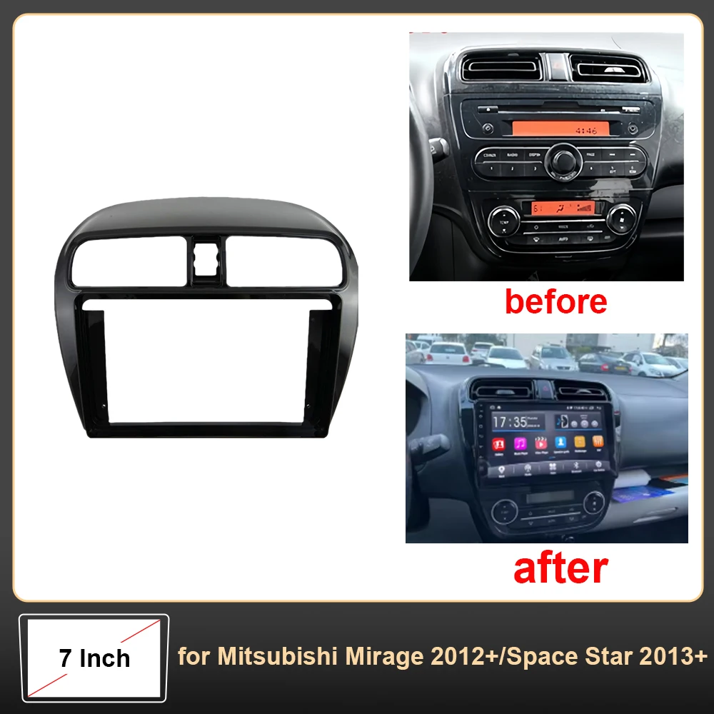 

7 Inch Car Radio Fascia for Mitsubishi Mirage 2012+/Space Star 2013+ Radio DVD Stereo Panel Dash Trim Frame Installation Kit