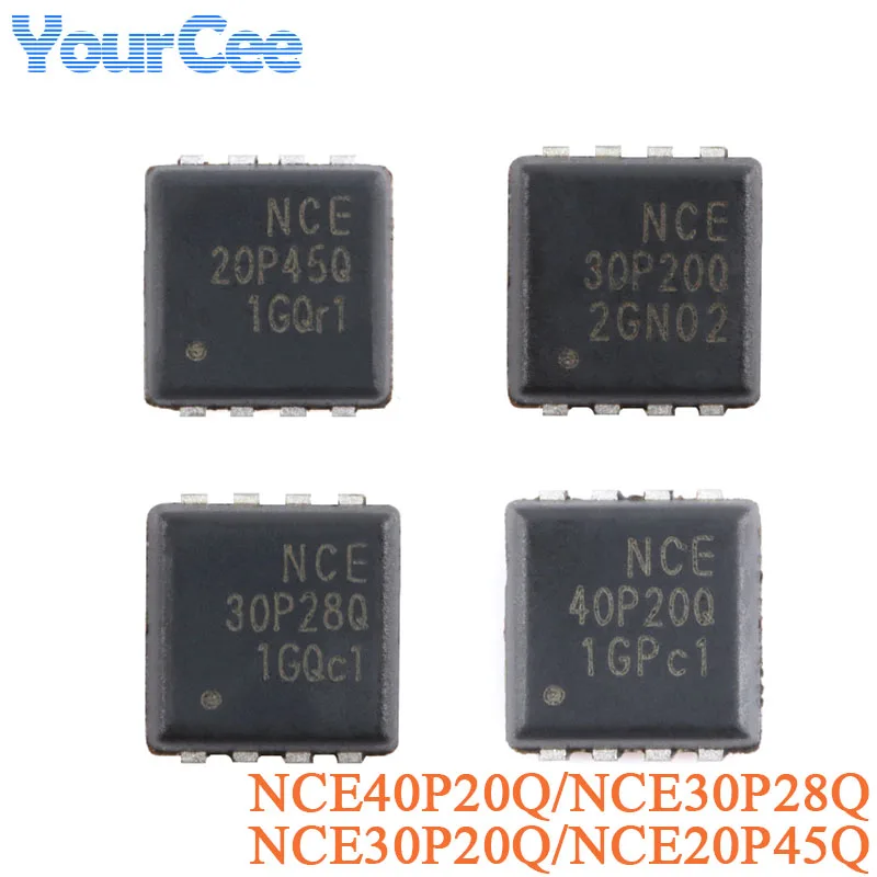 5Pcs NCE40P20Q NCE30P28Q NCE30P20Q NCE20P45Q DFN-8 (3.3x3.3) P-channel 40V 30V 20A 28A 19V  MOSFET Field Effect Transistor Chip