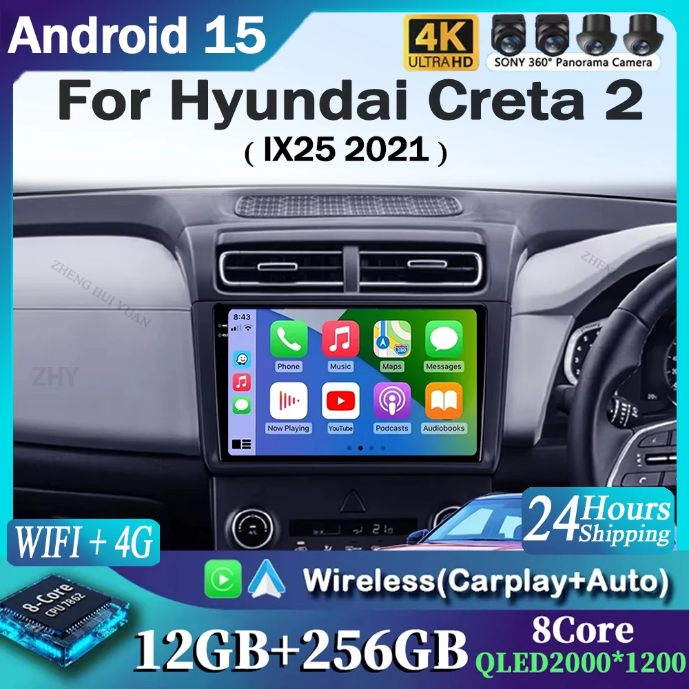 

For Hyundai Creta 2 IX25 2021 2K 12+256 QLED Android 15 CarPlay Car Radio Multimedia Video Player GPS stereo Head Unit 4G WIFI