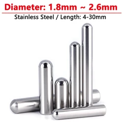 Solid Round Head Cylindrical Pin Diameter 1.8 1.9 2 2.1 2.2 2.3 2.4 2.5 2.6mm Stainless Steel Locating Dowel Fixed Shaft Rod